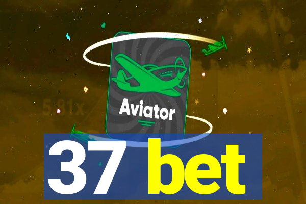 37 bet